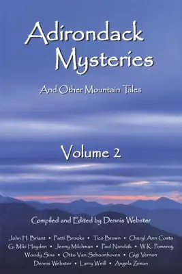 Adirondack Mysteries: Y otros cuentos de montaña, volumen 2 - Adirondack Mysteries: And Other Mountain Tales, Volume 2