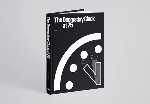 El reloj del juicio final a los 75 - The Doomsday Clock at 75