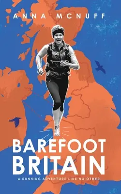 Gran Bretaña descalza: Una aventura de running sin igual - Barefoot Britain: A running adventure like no other