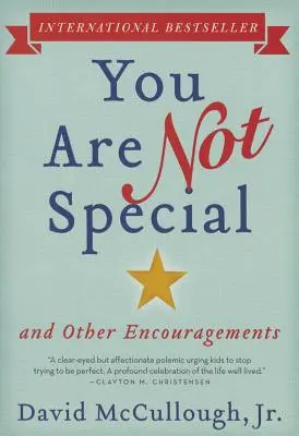 No eres especial: ... y otros ánimos - You Are Not Special: ... and Other Encouragements