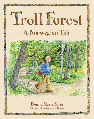 El bosque de los trolls: Un cuento noruego - Troll Forest: A Norwegian Tale