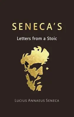 Cartas de un estoico de Séneca - Seneca's Letters from a Stoic