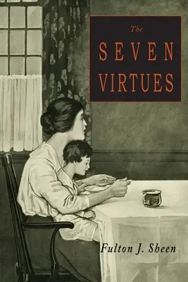 Las siete virtudes - The Seven Virtues