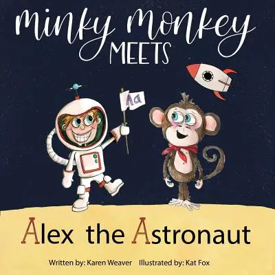 El mono Minky conoce a Alex, el astronauta - Minky Monkey Meets Alex the Astronaut