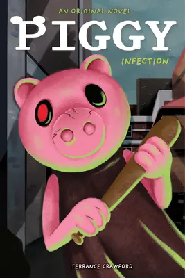 Infectados: Un Libro Afk (Piggy Novela Original) - Infected: An Afk Book (Piggy Original Novel)