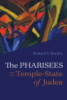 Los fariseos y el Templo-Estado de Judea - The Pharisees and the Temple-State of Judea