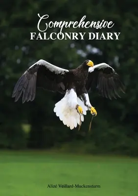 Diario exhaustivo de cetrería - Comprehensive Falconry Diary