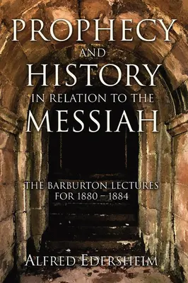 Profecía e historia en relación con el Mesías - Prophecy and History in Relation to the Messiah