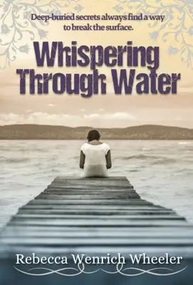 Susurrando a través del agua - Whispering Through Water