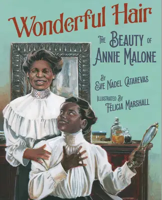 Wonderful Hair: La belleza de Annie Malone - Wonderful Hair: The Beauty of Annie Malone