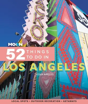 Moon 52 Cosas que hacer en Los Ángeles: Lugares locales, ocio al aire libre, escapadas - Moon 52 Things to Do in Los Angeles: Local Spots, Outdoor Recreation, Getaways