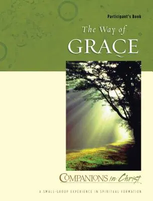 Compañeros en Cristo: El camino de la gracia - Companions in Christ: The Way of Grace