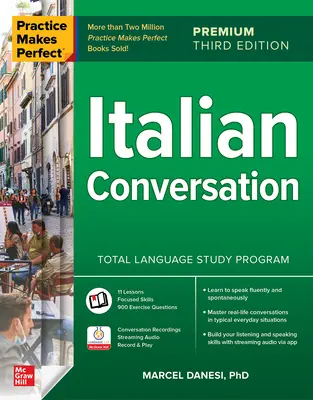 Practice Makes Perfect: Conversación en italiano, Premium Tercera Edición - Practice Makes Perfect: Italian Conversation, Premium Third Edition