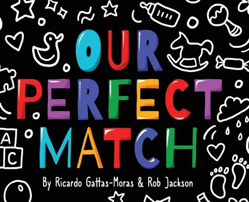 Nuestra pareja perfecta: Papá y mamá - Our Perfect Match: Daddy and Papa