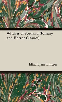 Las brujas de Escocia (Clásicos de fantasía y terror) - Witches of Scotland (Fantasy and Horror Classics)