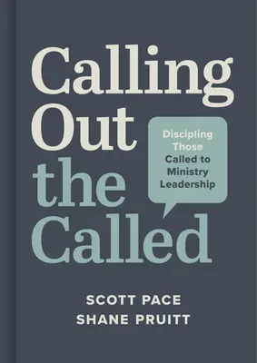 Llamando a los llamados: Discipular a los llamados al liderazgo ministerial - Calling Out the Called: Discipling Those Called to Ministry Leadership