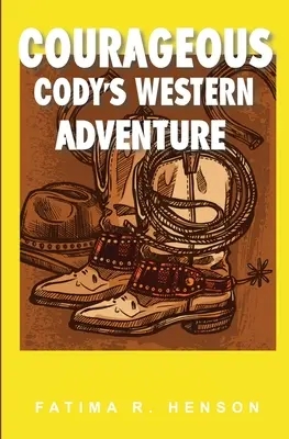 La valiente aventura del Oeste de Cody - Courageous Cody's Western Adventure