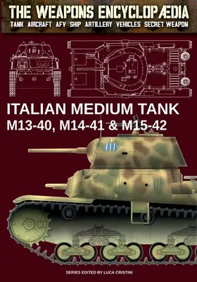 Tanques medios italianos M13-40, M14-41 y M15-42 - Italian Medium Tank M13-40, M14-41 & M15-42