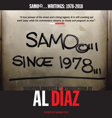 SAMO(c)...DESDE 1978: SAMO(c)...Escritos: 1978-2018 - SAMO(c)...SINCE 1978: SAMO(c)...Writings: 1978-2018