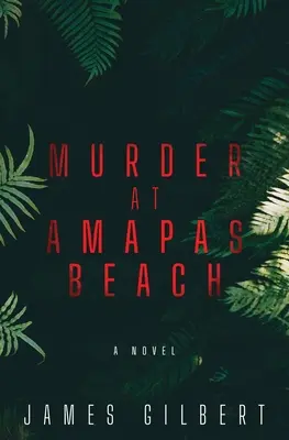 Asesinato en la playa de Amapas - Murder at Amapas Beach