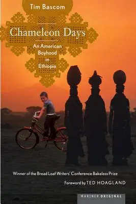 Días de camaleón: Una infancia americana en Etiopía - Chameleon Days: An American Boyhood in Ethiopia