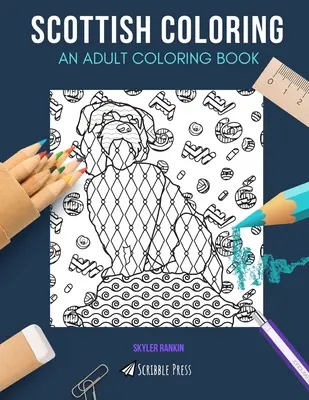 Colorear Escocés: UN LIBRO PARA COLOREAR PARA ADULTOS: Edimburgo y Glasgow - 2 libros para colorear en 1 - Scottish Coloring: AN ADULT COLORING BOOK: Edinburgh & Glasgow - 2 Coloring Books In 1