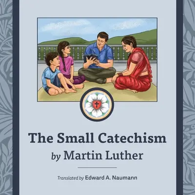 El Catecismo Menor: Edición Nepalesa Ilustrada - The Small Catechism: Nepalese Illustrated Edition