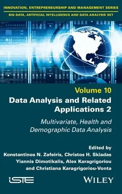Análisis de datos y aplicaciones relacionadas, volumen 2: Análisis multivariante, de datos sanitarios y demográficos - Data Analysis and Related Applications, Volume 2: Multivariate, Health and Demographic Data Analysis