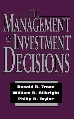 La Gestión de las Decisiones de Inversión - The Management of Investment Decisions