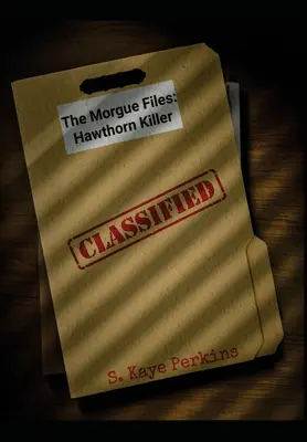 Los archivos de la morgue: El asesino del espino - The Morgue Files: Hawthorn Killer