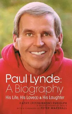 Paul Lynde: Una biografía - Su vida, su(s) amor(es) y su risa (tapa dura) - Paul Lynde: A Biography - His Life, His Love(s) and His Laughter (hardback)