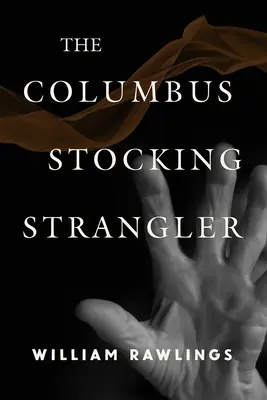 El estrangulador de las medias de Columbus - The Columbus Stocking Strangler