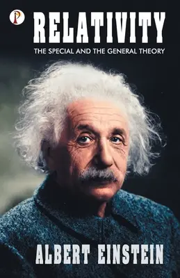 Relatividad: Teoría especial y general - Relativity: The Special and General Theory