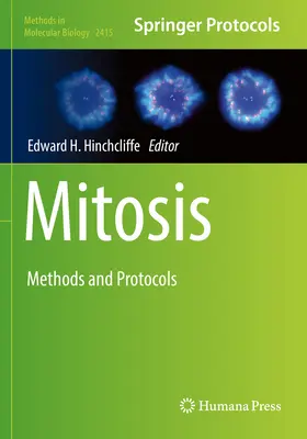 Mitosis: Métodos y protocolos - Mitosis: Methods and Protocols