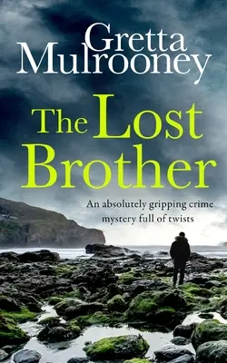 EL HERMANO PERDIDO Un misterio criminal absolutamente apasionante y lleno de giros - THE LOST BROTHER an absolutely gripping crime mystery full of twists