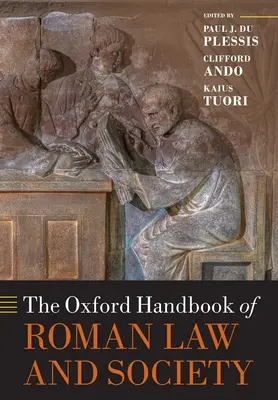 El Manual Oxford de Derecho y Sociedad Romanos - The Oxford Handbook of Roman Law and Society