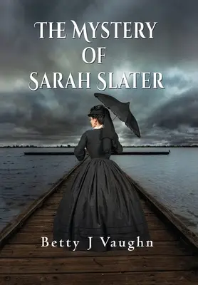 El misterio de Sarah Slater - The Mystery of Sarah Slater