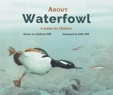 Sobre las aves acuáticas: Guía para niños - About Waterfowl: A Guide for Children