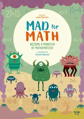 Locos por las matemáticas: Conviértete en un monstruo de las matemáticas: (Matemáticas y aritmética elemental popular) (Edades 6-8) - Mad for Math: Become a Monster at Mathematics: (Popular Elementary Math & Arithmetic) (Ages 6-8)