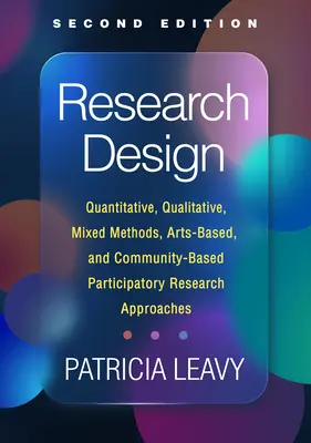 Diseño de la investigación: Enfoques cuantitativos, cualitativos, de métodos mixtos, de investigación basada en las artes y de investigación participativa basada en la comunidad - Research Design: Quantitative, Qualitative, Mixed Methods, Arts-Based, and Community-Based Participatory Research Approaches