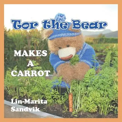 Tor el oso hace una zanahoria: (Serie de 7 libros) - Tor the Bear Makes a Carrot: (7 Book Series)