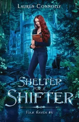 Refugio para un metamorfo - Shelter for a Shifter