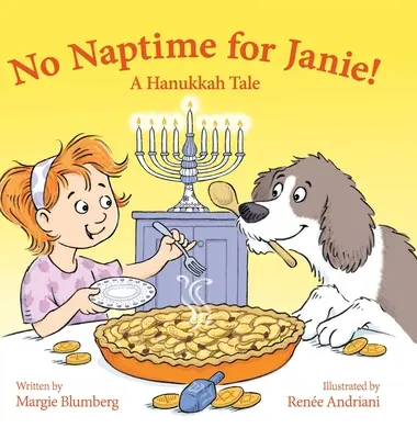 No hay siesta para Janie Un cuento de Hanukkah - No Naptime for Janie!: A Hanukkah Tale