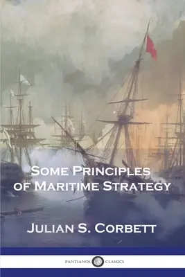 Algunos principios de estrategia marítima - Some Principles of Maritime Strategy