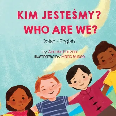 ¿Quiénes somos? (polaco-inglés): Kim JesteŚmy? - Who Are We? (Polish-English): Kim JesteŚmy?