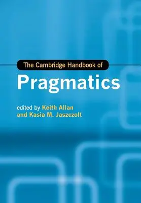 Manual Cambridge de pragmática - The Cambridge Handbook of Pragmatics