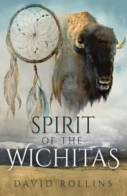 El espíritu de los wichitas - Spirit of the Wichitas