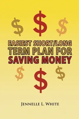 El plan más fácil a corto/largo plazo para ahorrar dinero - Easiest Short/Long Term Plan for Saving Money