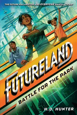Futureland: La batalla por el parque - Futureland: Battle for the Park