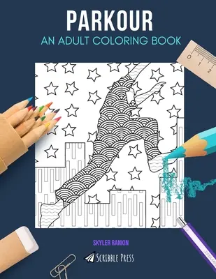 Parkour: UN LIBRO PARA COLOREAR PARA ADULTOS: Un libro para colorear de búhos para adultos - Parkour: AN ADULT COLORING BOOK: An Owls Coloring Book For Adults